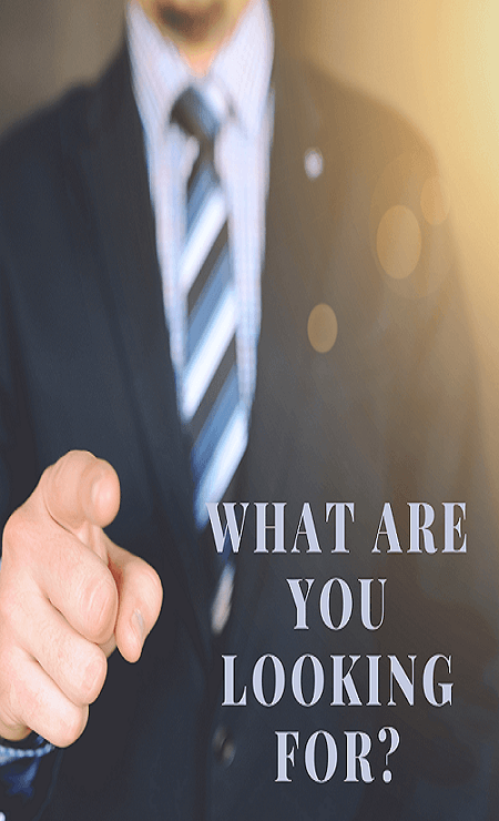 What are you looking for?